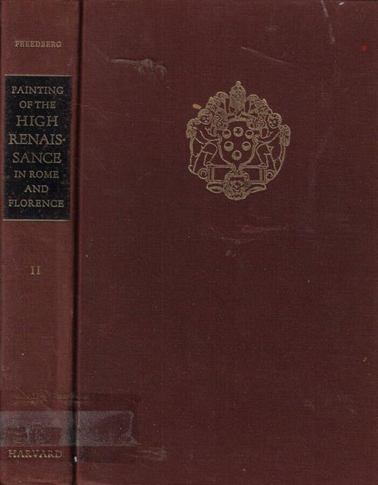 Painting of the high renaissance in Rome and Florence Vol. II - copertina