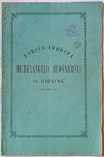 Poesia inedita di Michelangelo Buonarroti il Giovine
