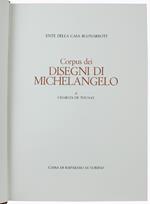 Corpus Dei Disegni Di Michelangelo - Volume 2: Disegni In Rapporto Con La Cappella Medicea E Altri Studi Fino Al 1534 Circa - De Tolnay Charles - Ente Della Casa Buonarrotii - De Agostini, - 1976