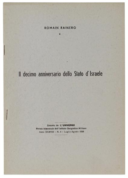 Il Decimo Anniversario Dello Stato Di Israele. Estratto Da: L'universo 1958 - Rainero Romain - Istituto Geografico Militare, - 1958 - Romain H. Rainero - copertina