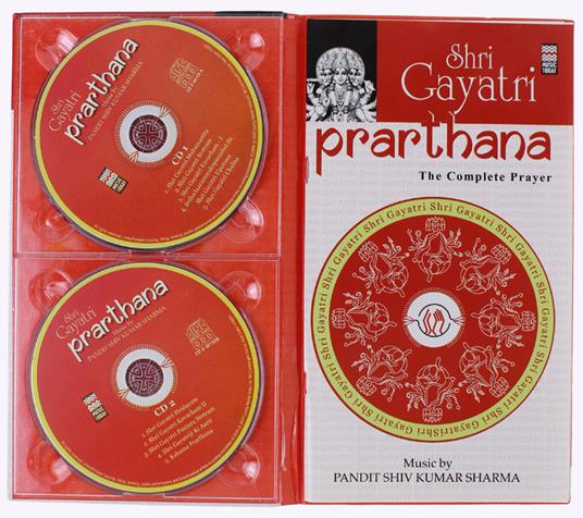 Prarthana - Shri Gayatri : The Complete Prayer (Set Of 2 Music Cd) - Pandit Shiv Kumar Sharma - Living Media India Ltd., - 2007 - copertina