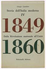 Storia Dell'italia Moderna. Vol. Iv. Dalla Rivoluzione Nazionale All'unità 1849-1860