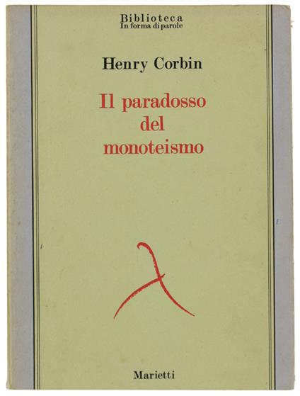 Il Paradosso Del Monoteismo - Corbin Henry - Marietti, Biblioteca, - 1986 - Henry Corbin - copertina