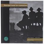 1920-2010. Novant'anni In Cammino. Storia Della Sezione Ana Di Trento