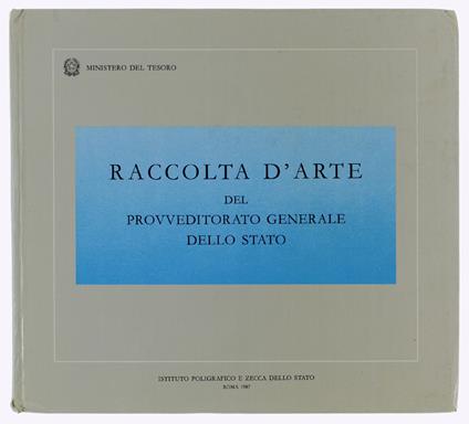 Raccolta D'arte Del Provveditorato Generale Dello Stato - Giuseppina Magnanimi - copertina