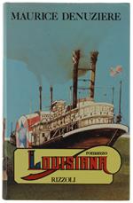 Louisiana [Prima Edizione Italiana] - Denuzière Maurice