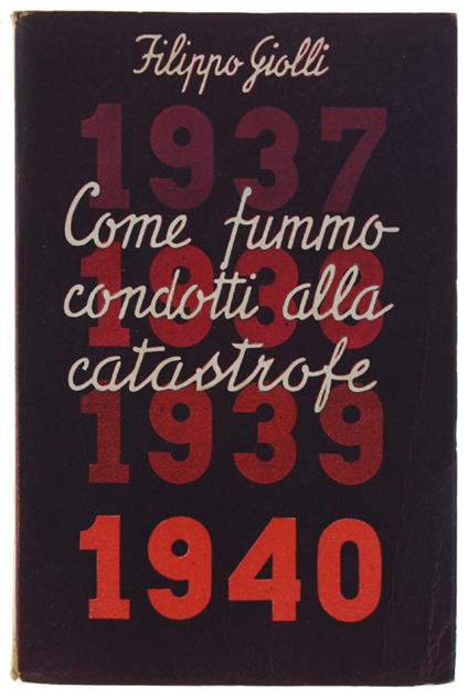 Come Fummo Condotti Alla Catastrofe - copertina