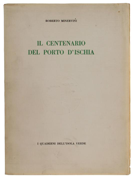 Il Centenario Del Porto D'ischia - Roberto Minervini - copertina