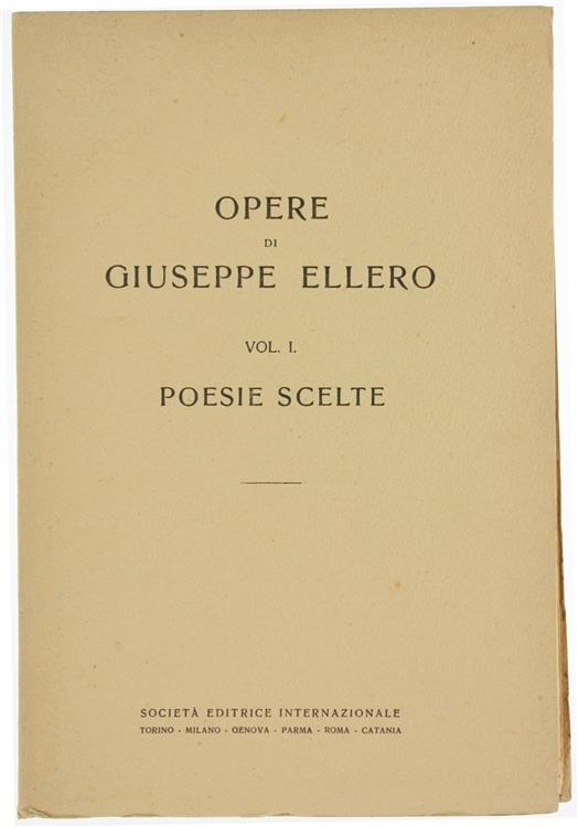 Opere. Vol. I - Poesie Scelte