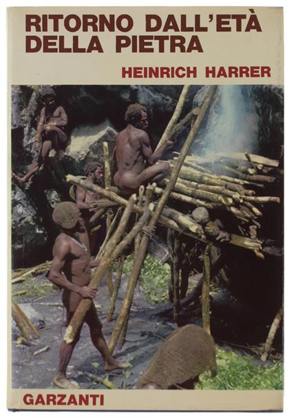 Ritorno Dall'età Della Pietra - Heinrich Harrer - copertina