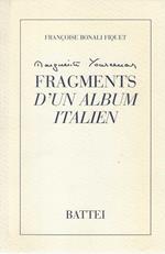 Marguerite Yourcenar . Fragments d'un album italien
