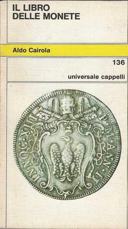 Il libro delle monete - Aldo Cairola - copertina