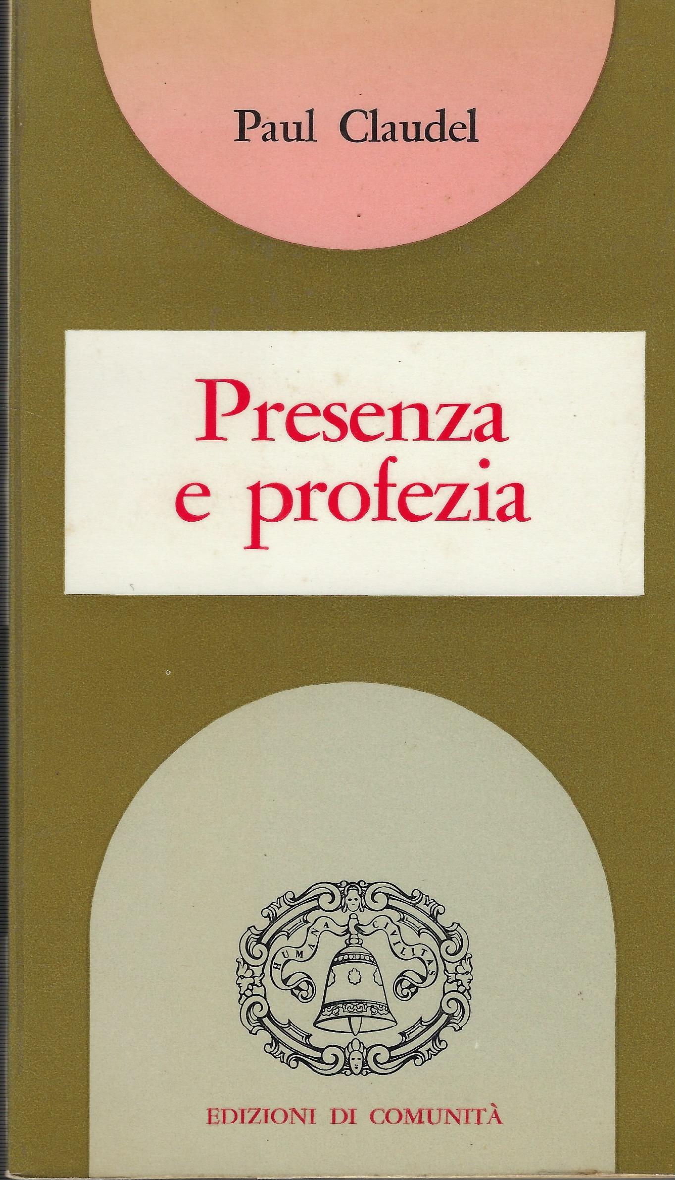 Presenza e profezia