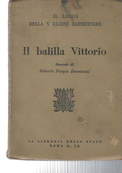 Il balilla Vittorio - Roberto Forges Davanzati - copertina