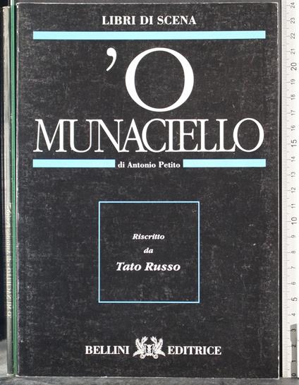 Libri di scena. 'O munaciello - Antonio Petito - copertina