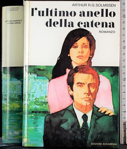 L' ultimo anello della catena - Arthur R. Solmssen - copertina
