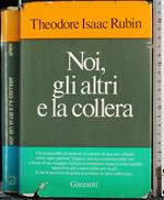 Noi, gli altri e la collera