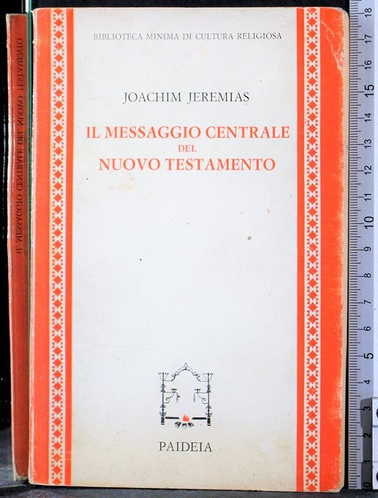 Il messaggio centrale del nuovo testamento - Joachim Jeremias - copertina