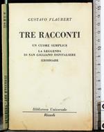 Tre racconti. Un cuore semplice. La leggenda di San