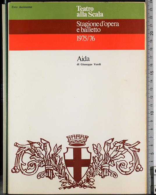Stagione d'opera e balletto 1975/76. Aida - Verdi Giuseppe - copertina