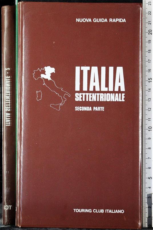 Nuova guida rapida. Italia settentrionale. Seconda parte - copertina