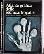 Atlante grafico delle reumoartropatie. Vol 1