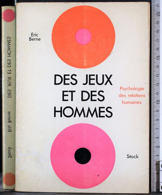 Des Jeux et des hommes - Eric Berne - copertina