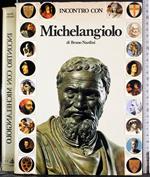 Incontro con Michelangiolo