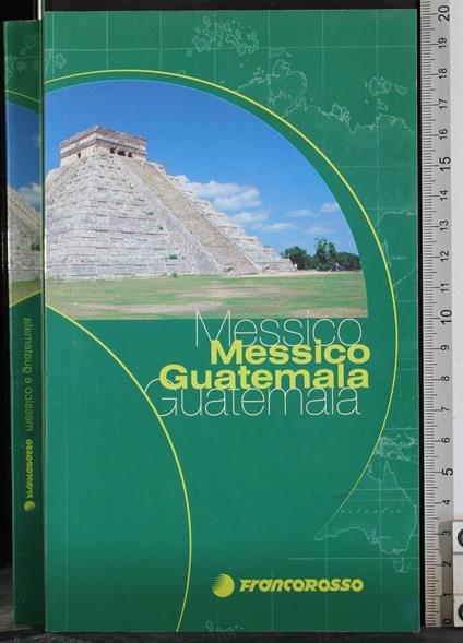 Messico e Guatemala - Pietro Tarallo - copertina