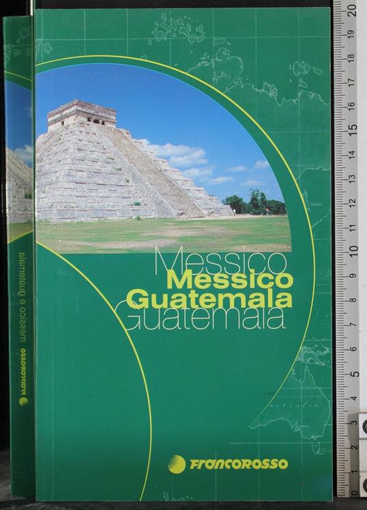 Messico e Guatemala - Pietro Tarallo - copertina