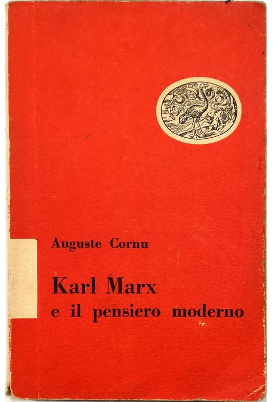 Karl Marx e il pensiero moderno - Auguste Cornu - copertina