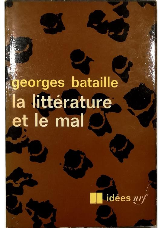 littérature et le mal Emily Bronte - Baudelaire - Michelet - Blake - Sade - Proust - Kafka - Genet - Georges Bataille - copertina