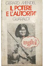 Il potere e l'autorità Verso un socialismo autogestito: approccio sociopsicoanalitico al problema del potere