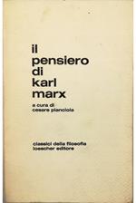 Il pensiero di Karl Marx Una antologia dagli scritti