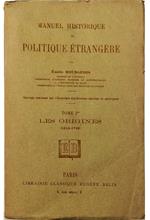 Manuel historique de politique étrangère Tome Ier Les origines (1610-1789)