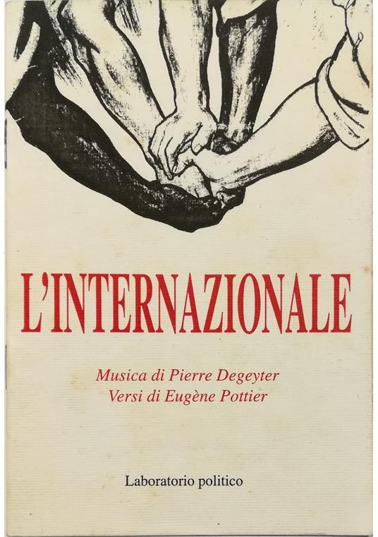 L' Internazionale Musica di Pierre Degeyter Versi di Eugène Pottier - copertina
