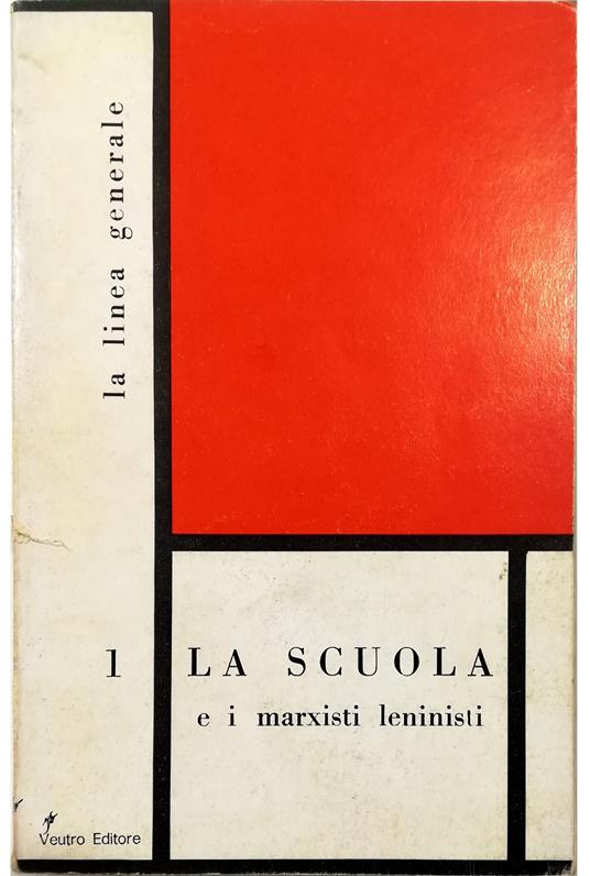 scuola e i marxisti leninisti - copertina