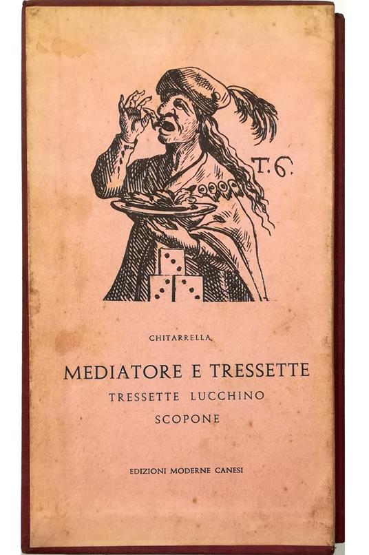 Mediatore e tressette Revole de iocare e pavare con l'aggiunta del tressette lucchino e de lo scopone Testi latini e tradotti in napoletano da Luigi Chiaruzzi - volume in cofanetto editoriale - Chitarrella - copertina