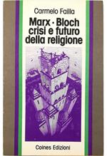 Marx-Bloch: crisi e futuro della religione