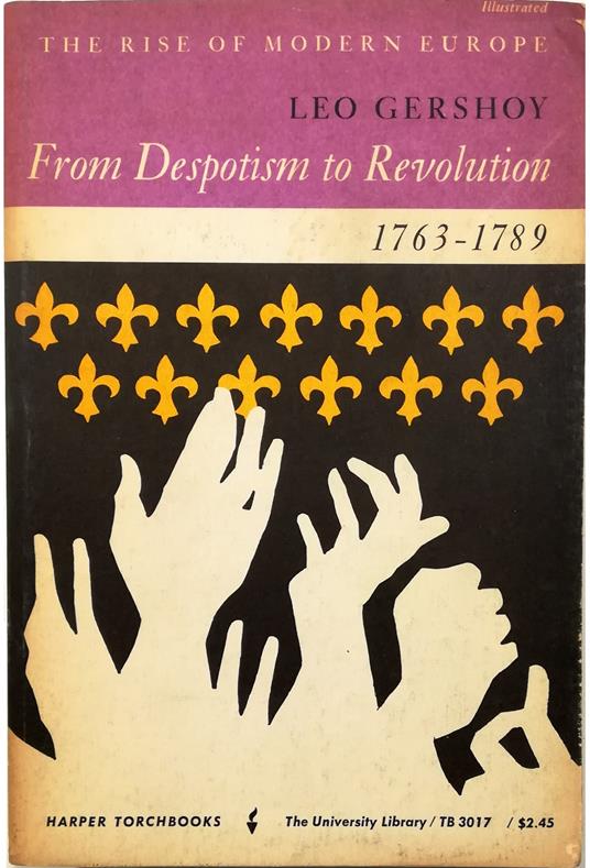 From Despotism to Revolution 1763-1789 - Leo Gershoy - copertina