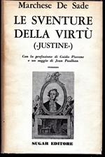 Le sventure della virtù (Justine) Con la prefazione di Guido Piovene e un saggio di Jean Paulhan