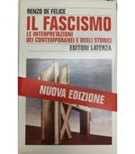 Il Faacismo. Le interpretazioni dei contemporanei e degli storici