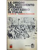 Le origini del movimento operaio e contadino in Italia
