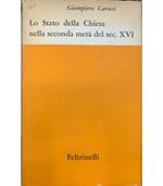 Lo Stato della Chiesa nella seconda metà del sec. XVI-