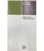 Gli Arabi. Caratteri originali e ricerca di un identità