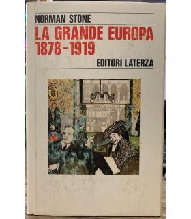La grande Europa 1878-1919 - Norman Stone - copertina