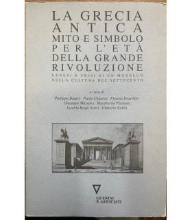 La Grecia antica mito e simbolo per l'età della grande rivoluzione - copertina