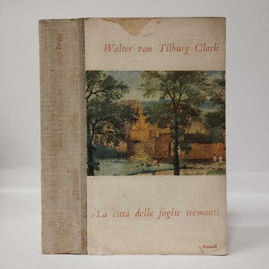 città delle foglie tremanti - Walter Van Tilburg Clark - copertina