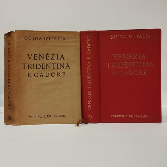 Guida d'Italia. Venezia tridentina e Cadore - copertina