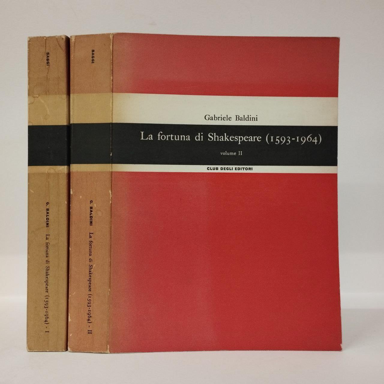 fortuna di Shakespeare (1593 1964) Volume I e II